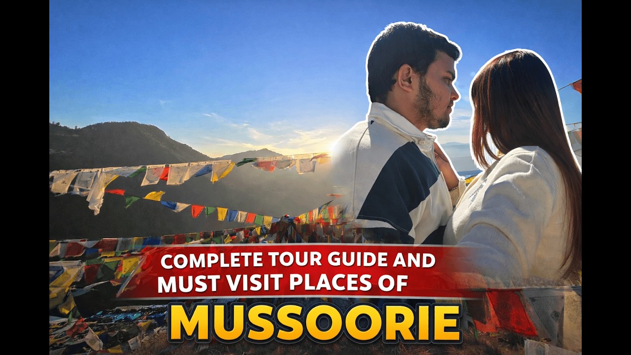 Mussoorie Tourist Places 2026 | Dehradun Mussoorie Landour Tour Guide & Budget | Mussoorie Tour