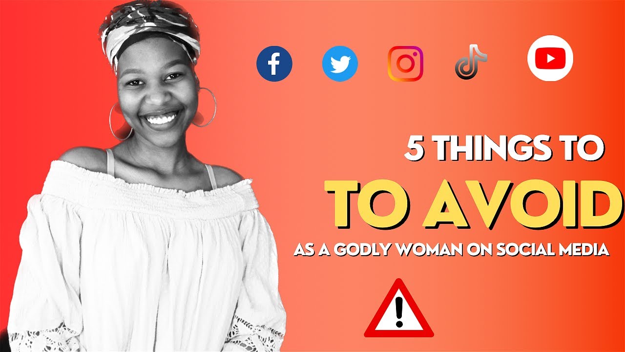 5 HABITS TO AVOID ON SOCIAL MEDIA| GODLY WOMAN ETTIQUETTE