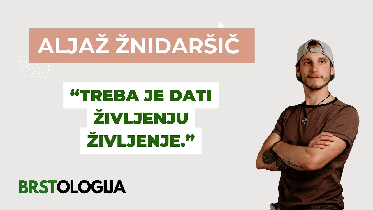 Aljaž Žnidaršič - BRSTOLOGIJA #20