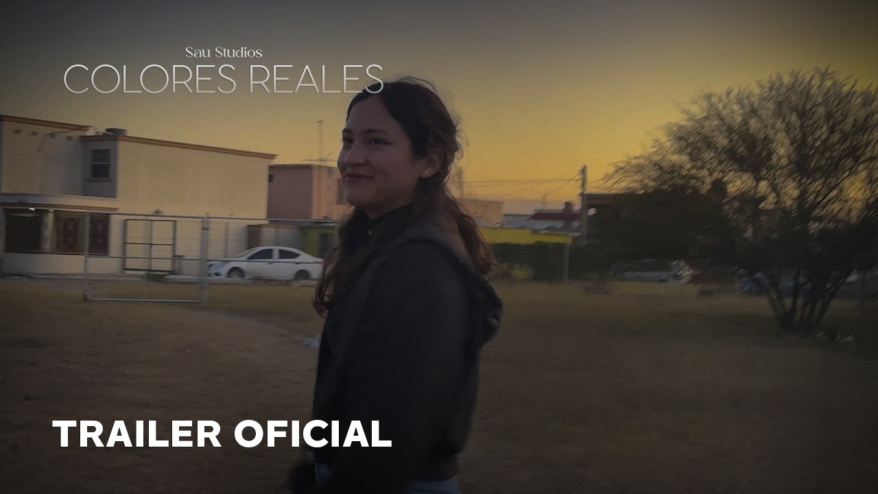 Colores Reales | Tráiler OFICIAL |
