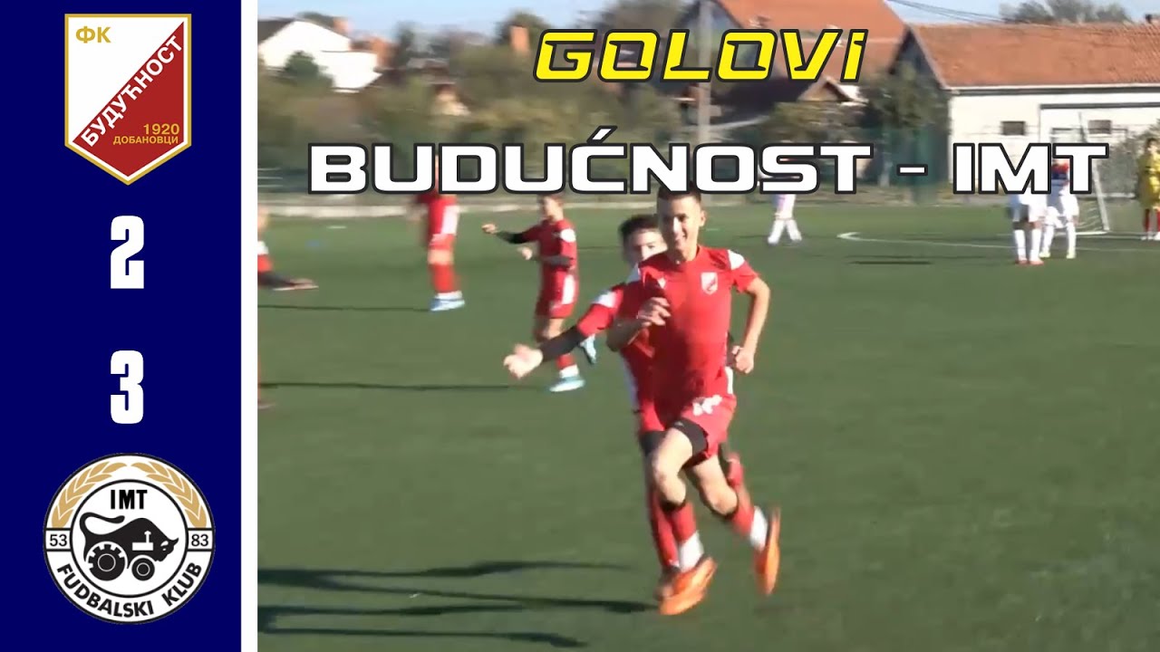 GOLOVI: FK Buducnost (Dobanovci) - FK IMT (Beograd) 2:3
