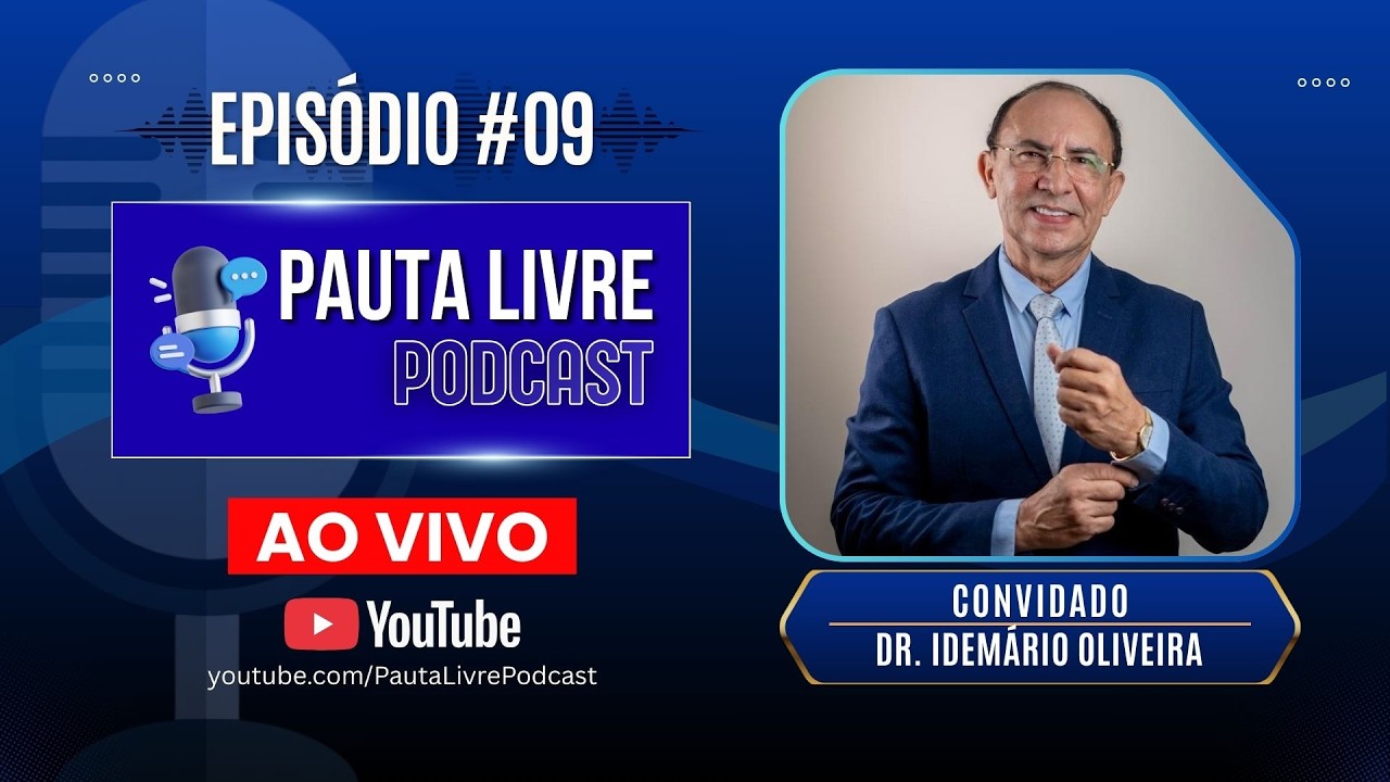 Ep. #09 - Podcast Pauta Livre - Dr. Idemário Oliveira