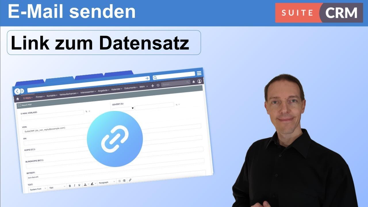 SuiteCRM: Senden einer E Mail an Ihr internes Team mit dem Link zum CRM Datensatz direkt