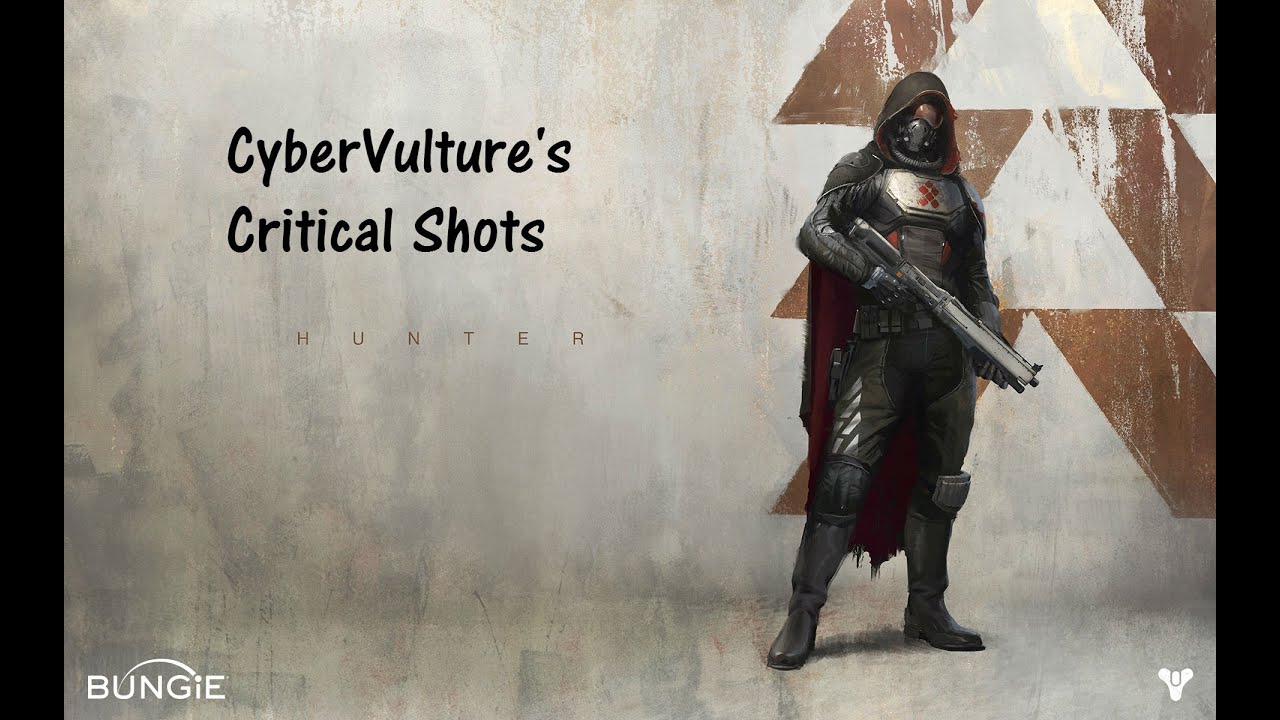 Critical Shots: A Destiny Montage ft. CyberVulture