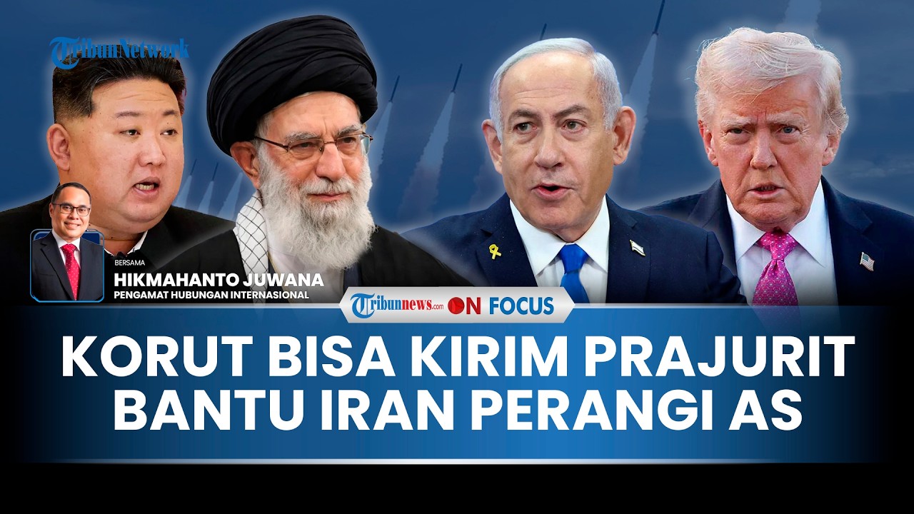 [FULL] Iran Balas Dendam Usai AS-Israel Bunuh Khamenei, Pakar: Tentara Korut Bisa Dikirim Perangi AS