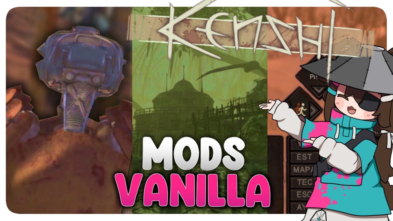 NECESITAS ESTOS MODS EN TU PARTIDA DE KENSHI