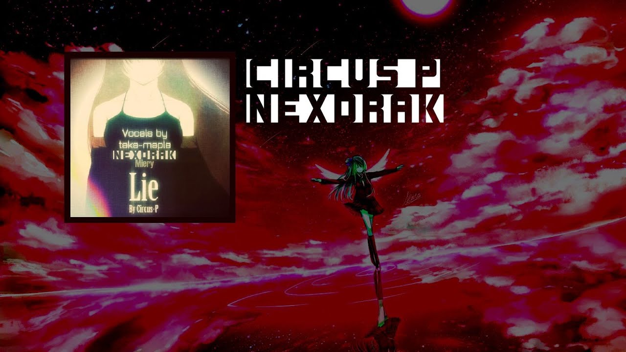 Lie - CircusP x NexDrak (LyricsVideo) [EDM]