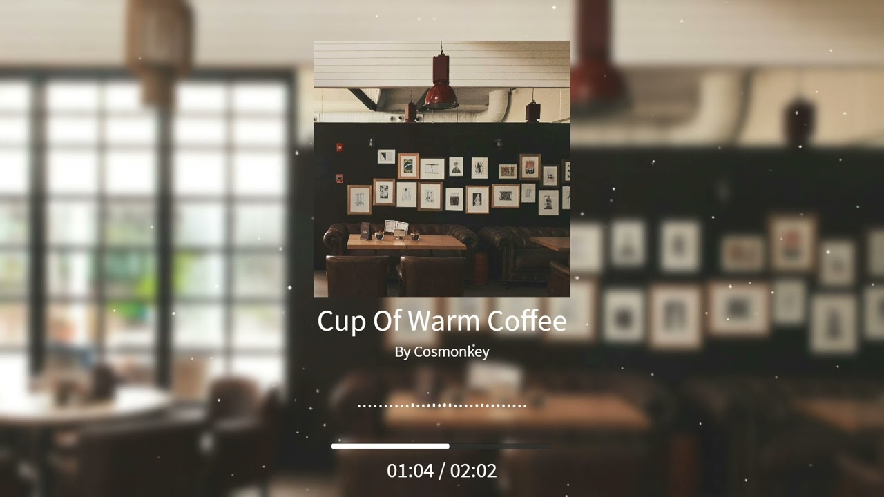Coffee Shop Chill Hip-Hop Vlog by Cosmonkey [No Copyright Music] / Cup of Warm Coffee