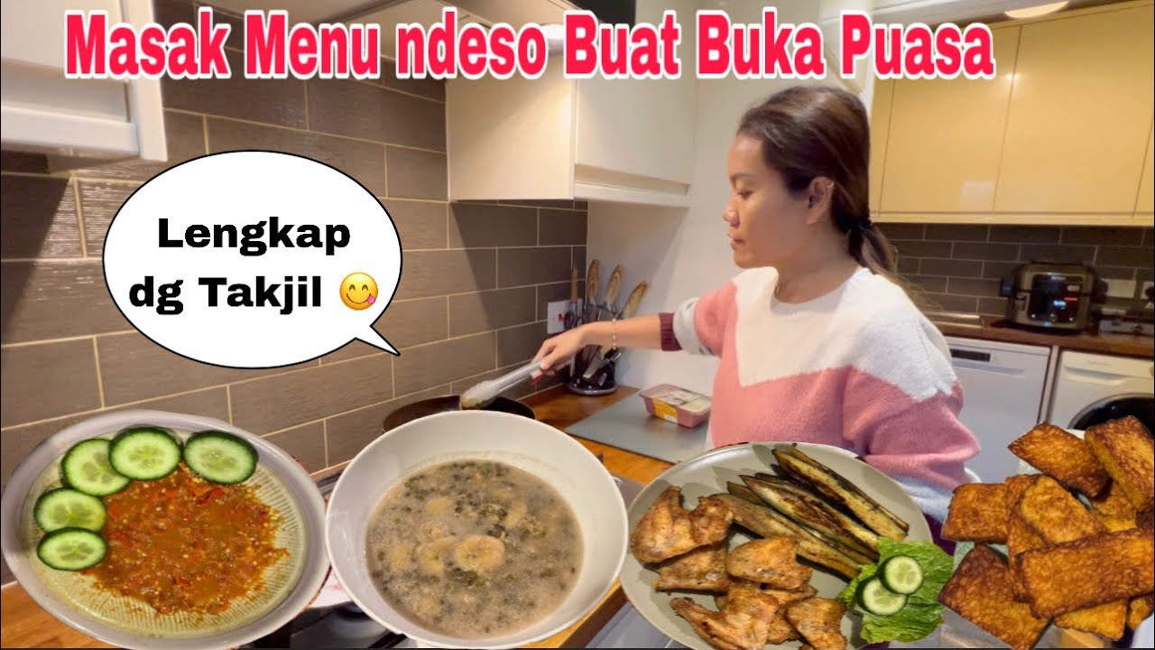 Masak Menu Ndeso Buat Buka Puasa Lengkap dg Takjil 