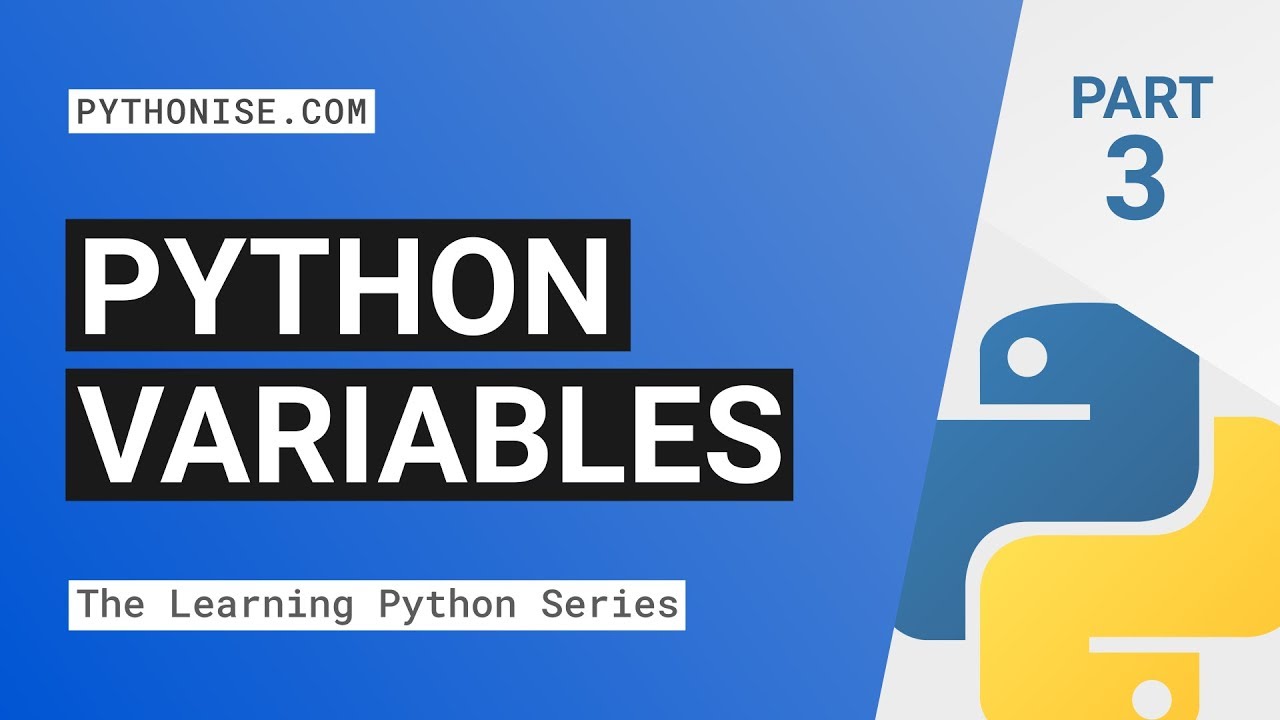 Variables - Learning Python Series Pt. 3