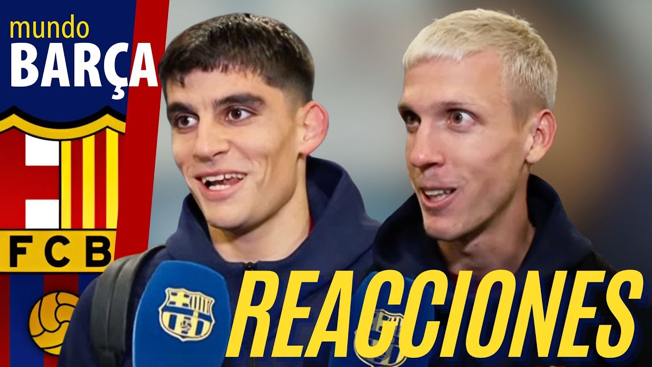 🔥 REACCIONES de GERARD MARTIN y DANI OLMO, tras la VICTORIA ante el Slavia Praga en Champions (2-4)