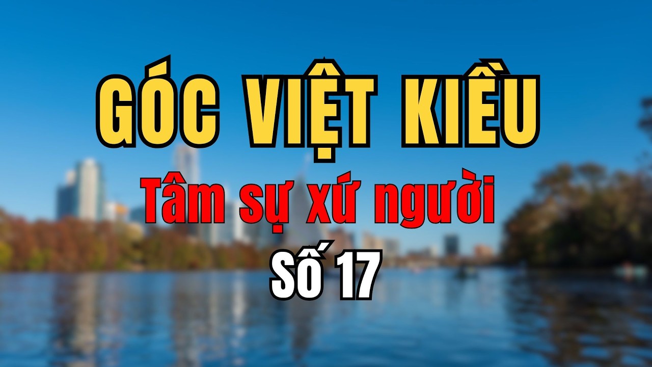 CÔ GÁI DAKLAK LẤY CHỒNG VIỆT KIỀU MỸ KHÔNG NGỜ LẠI LÂM VÀO CẢNH KINH KHỦNG NÀY