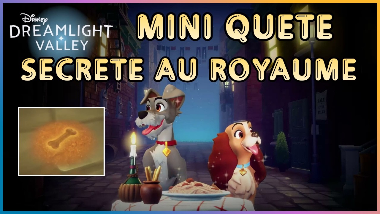 Disney Dreamlight Valley - Les 8 OS 🦴 Secret au Royaume de la Belle et le Clochard 🐕 Quête Secrète