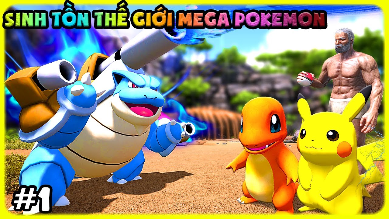 ARK MEGA POKEMON #1 SINH TỒN THẾ GIỚI MEGA POKEMON NHƯNG RẤT NGUY HIỂM - TÝ TIỀN TỈ