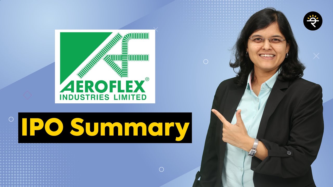 Aeroflex Industries IPO Summary | CA Rachana Ranade