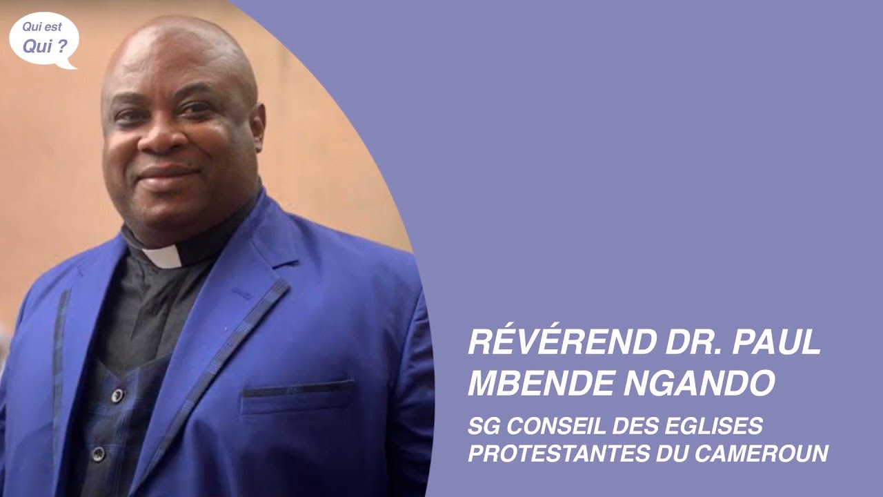 Interview de Paul MBENDE NGANDO, Secrétaire Général du Conseil des Églises protestantes du Cameroun