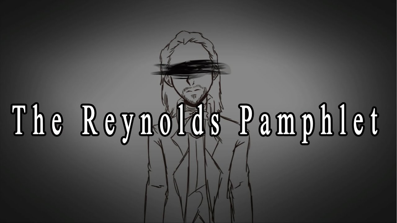 The Reynolds Pamphlet [Hamilton ANIMATIC]