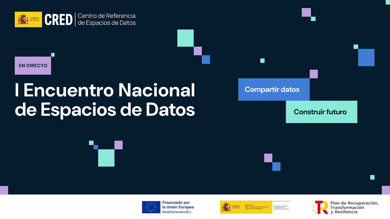 I Encuentro Nacional de Espacios de Datos: compartir datos, construir futuro