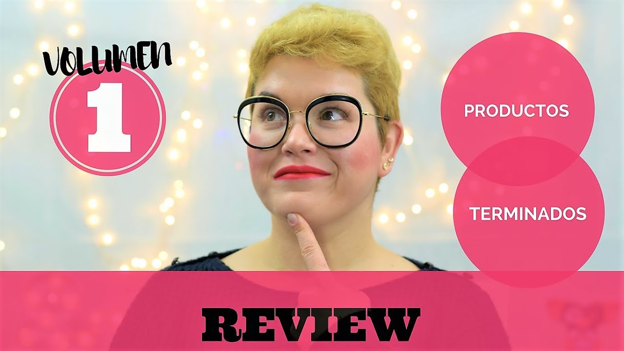 PRODUCTOS TERMINADOS ¿REPETIRÉ? | BELLEZA Y MAQUILLAJE | VOL 1