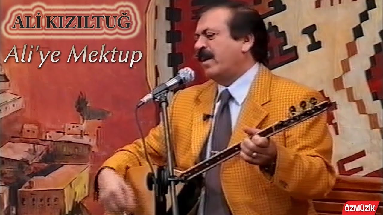 Ali Kızıltuğ - Ali'ye Mektup