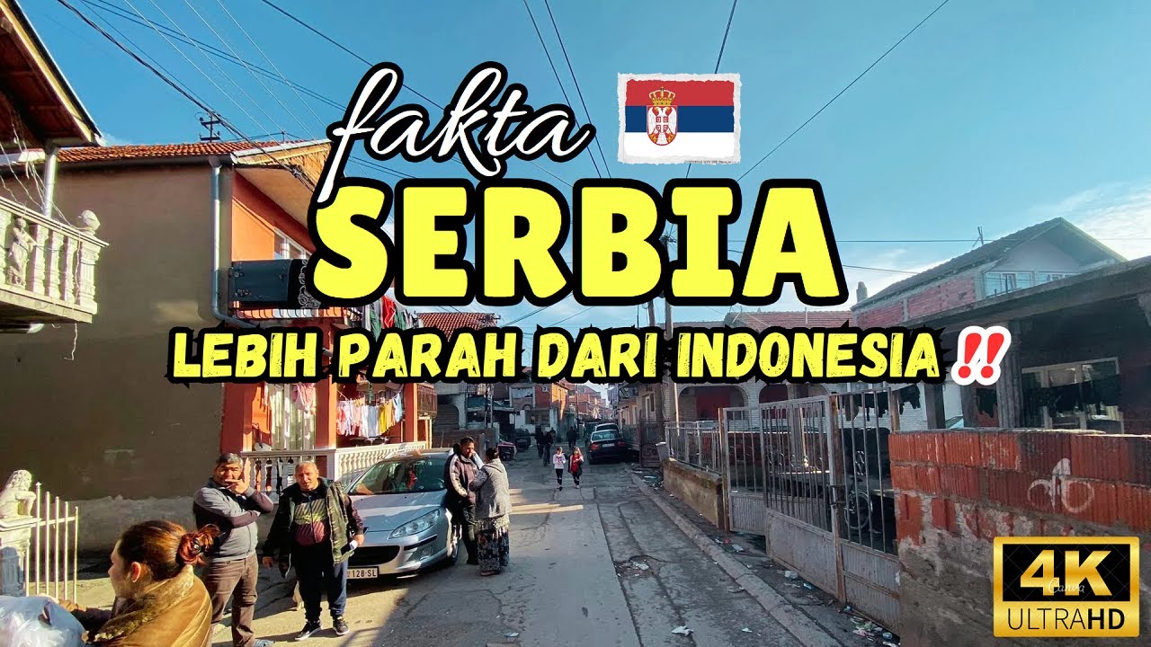 Lebih Parah Dari Indonesia ‼️ Inilah Fakta Serbia, Negara Miskin di Benua Eropa