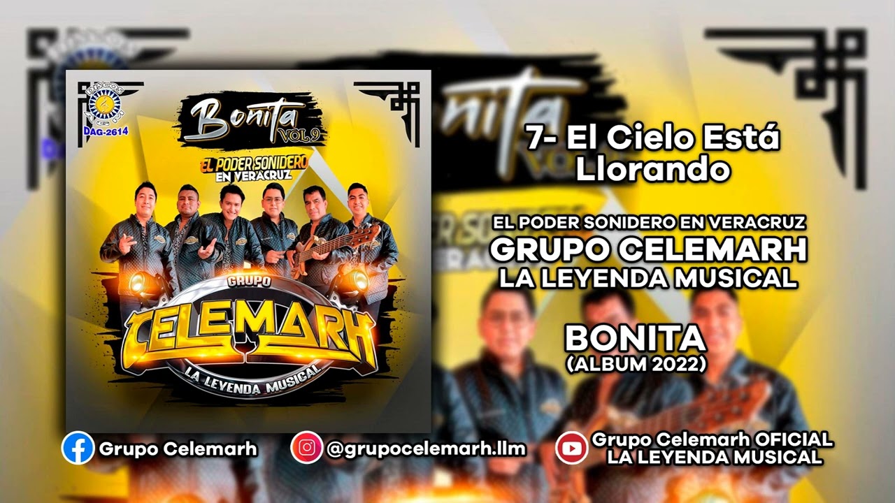 7- El Cielo Está Llorando - Grupo Celemarh La Leyenda Musical (CD BONITA 2022)