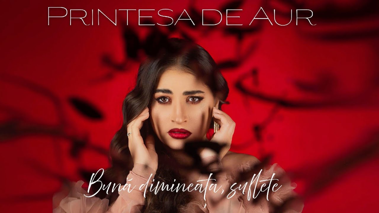 Printesa de Aur - Buna dimineata, suflete (Official Video)