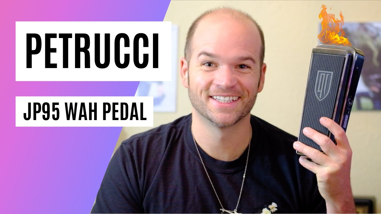 Petrucci JP95 Wah Pedal Review- Better Than Classic CryBaby?