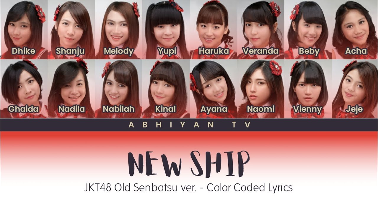 [Fanmade] JKT48 - New Ship (Old Senbatsu Version) | Color Coded Lyrics