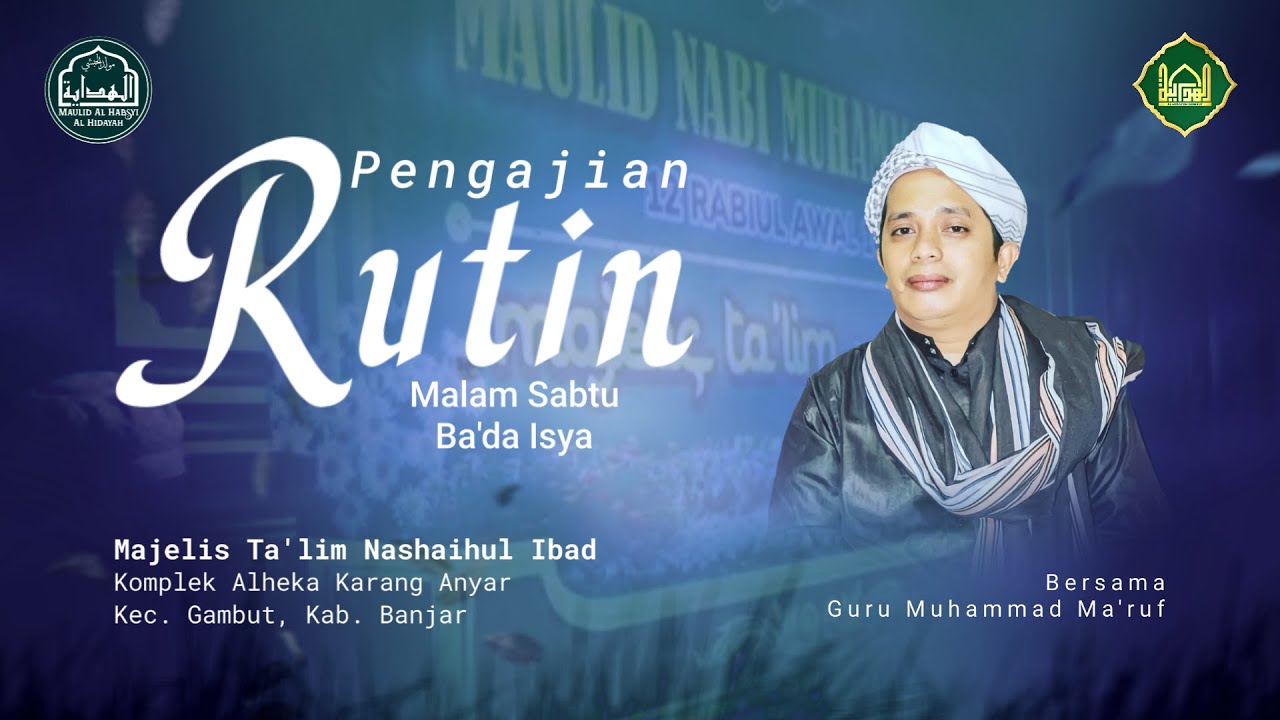Pengajian Rutin Malam Sabtu Majelis Ta'lim Nashaihul Ibad || Guru Muhammad Ma'ruf