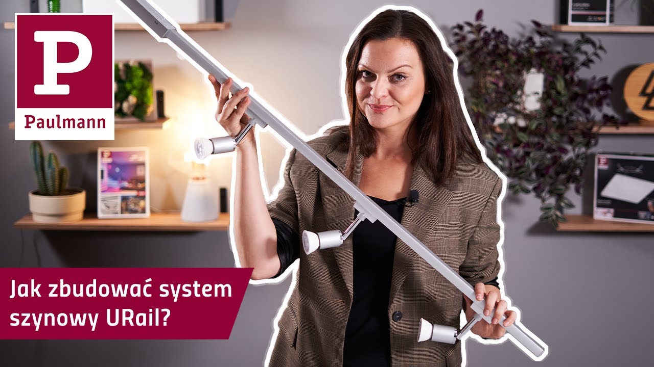 Jak zbudować system szynowy URail marki Paulmann