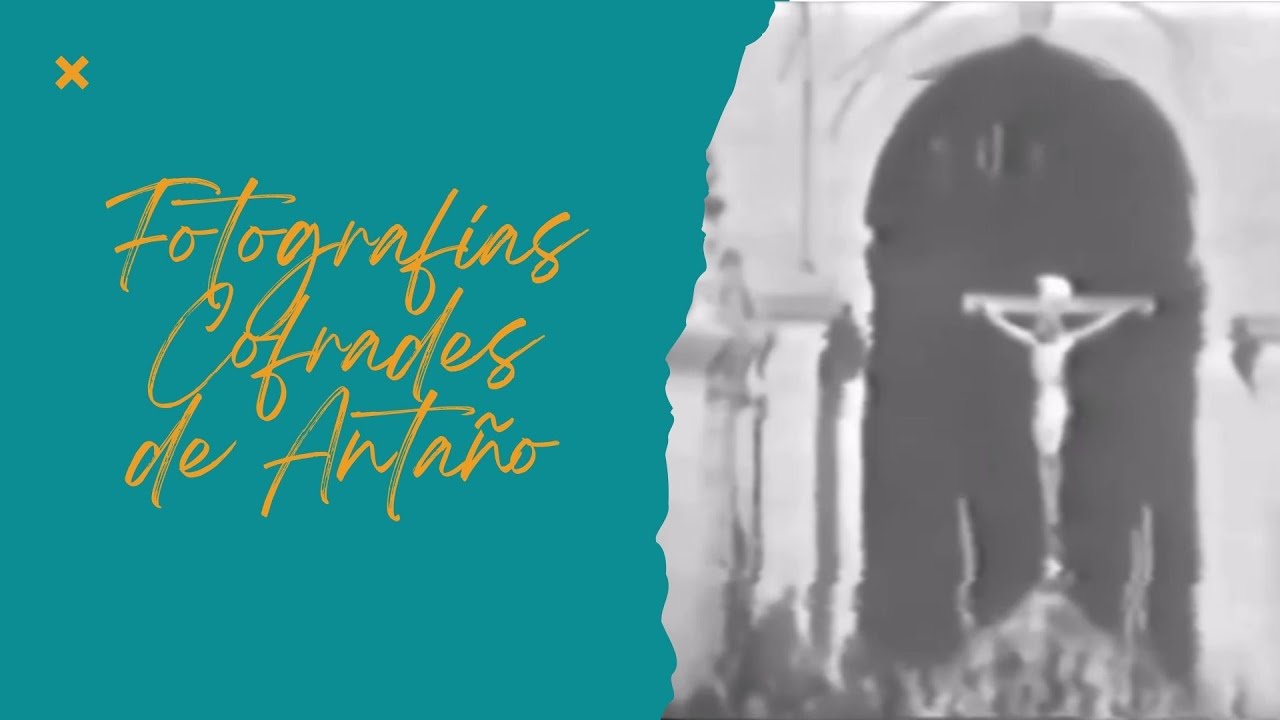 Fotografías Cofrades de Antaño
