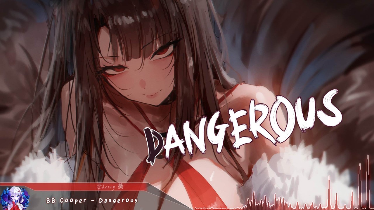 Nightcore - Dangerous - (Lyrics)