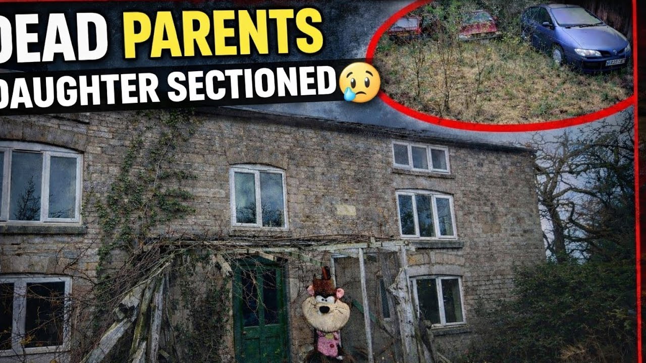 DEAD PARENTS & DAUGHTER SECTIONED | UNTOUCHED ABANDONED FARM HOUSE ... exploring abandoned places UK