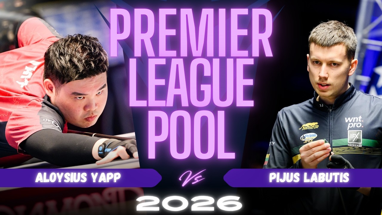 DAY 1 | ALOYSIUS YAPP vs PIJUS LABUTIS | PREMIER LEAGUE POOL 2026
