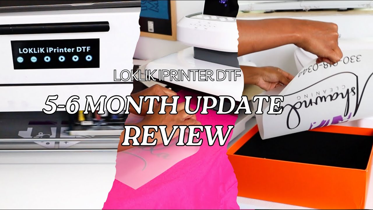 Loklik IPrinter DTF 5-6 Month Update Is It Still Worth It? Start Your Clothing Brand TODAY