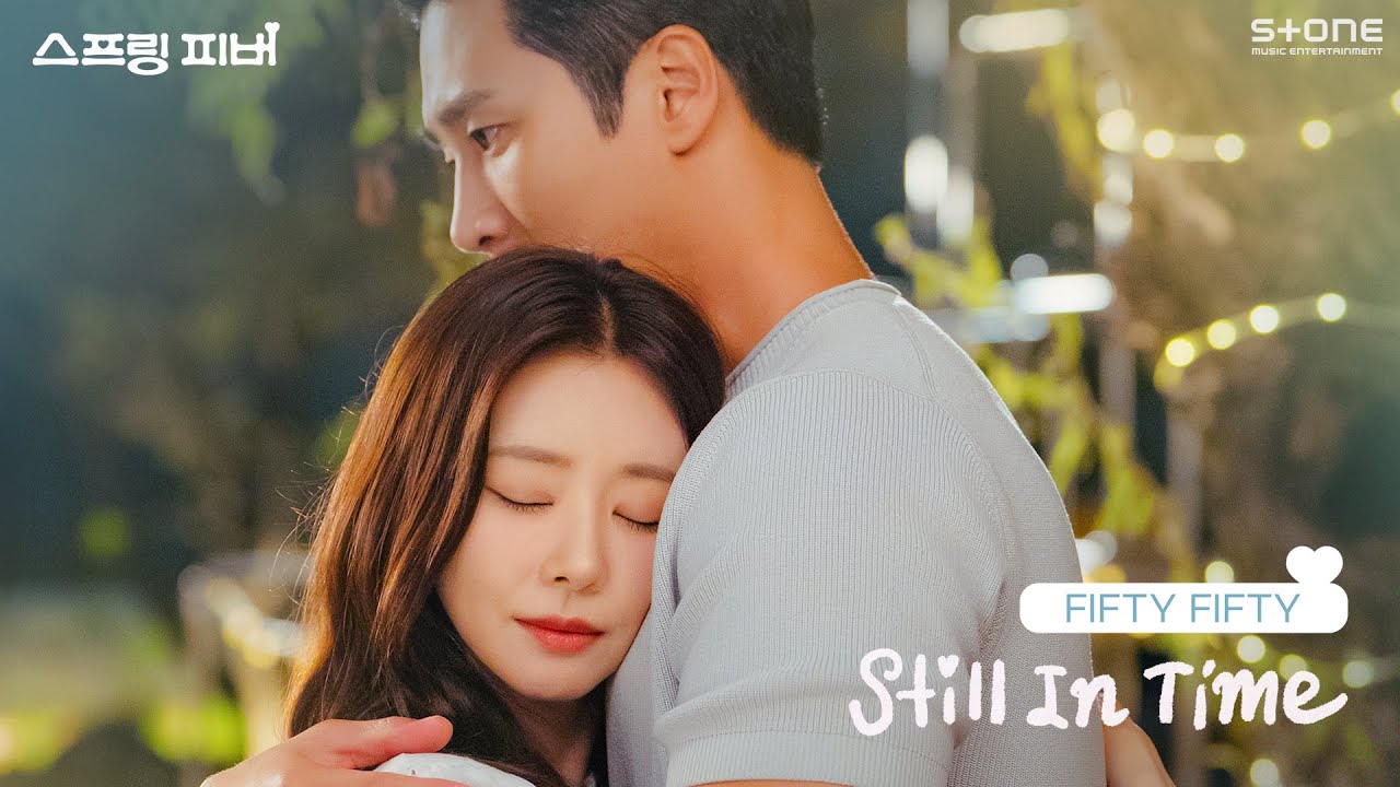 [Lyric Video] FIFTY FIFTY - Still In Time (스프링 피버 OST Part 7)｜리릭비디오｜Stone Music Playlist