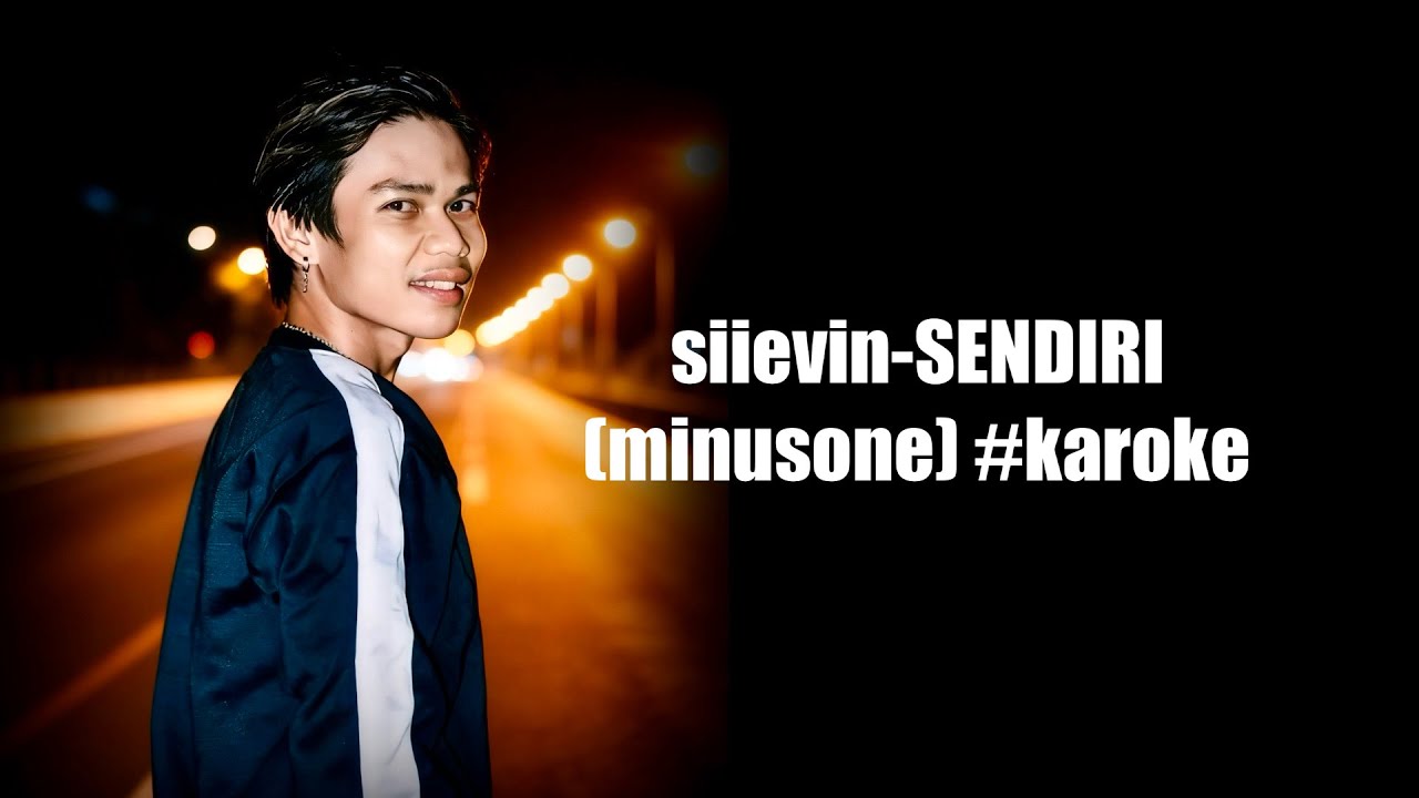 siievin - SENDIRI (minusone) #karoke  