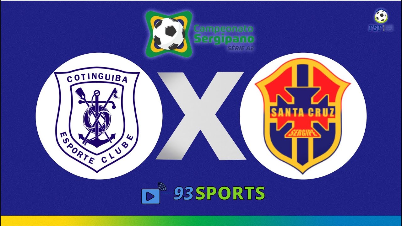 CONTIGUIBA X SANTA CRUZ - CAMPEONATO SERGIPANO A2