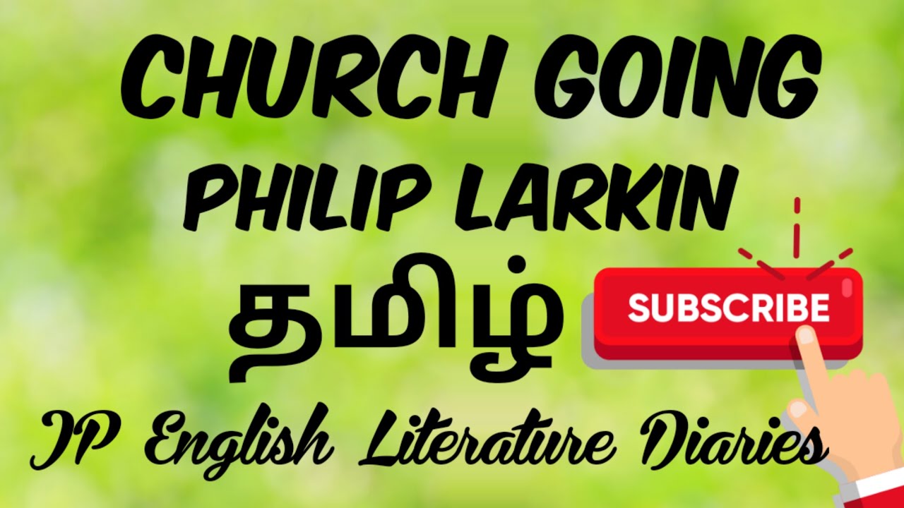 Church Going by Philip Larkin Summary in Tamil