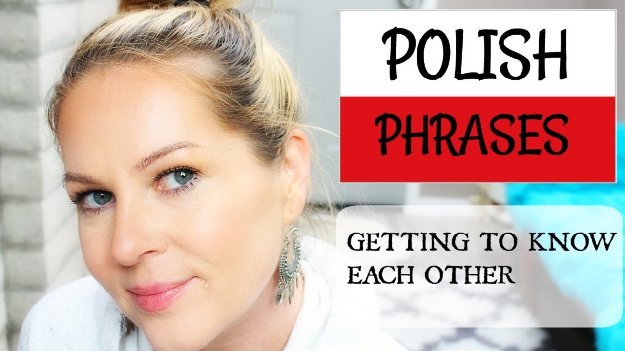 POLISH PHRASES // Getting To Know Each Other // ItsEwelina