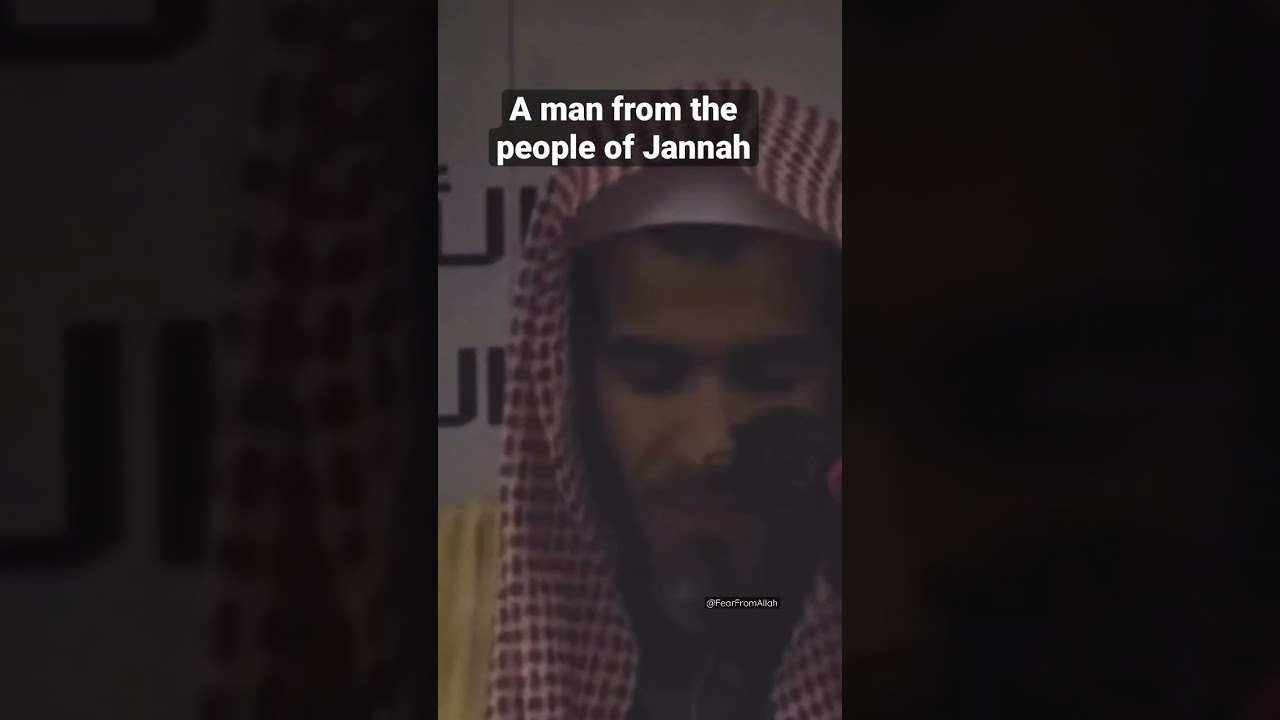 A man from the people of Jannah #shorts #islamicvideo #islam #jannah