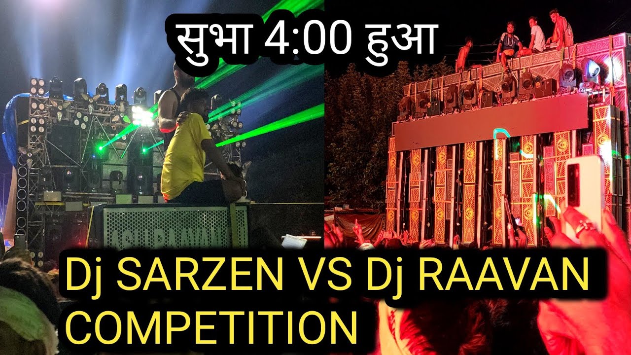 Dj SARZEN VS Dj RAAVAN COMPETITION 2024 ll 💥😲आज तक मैने इतना खतरनाक कंपीटीशन नही देखा