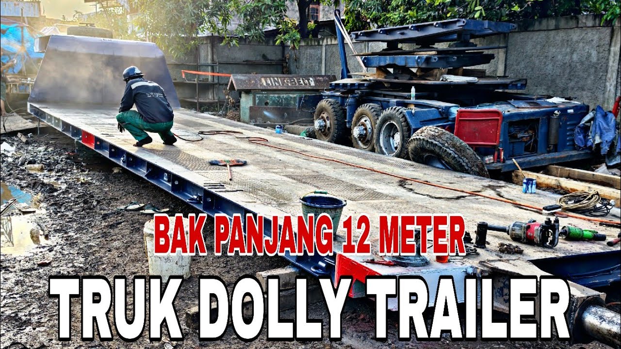 BUNTUT DOLLY 12 METER , PROSES BIKIN KUAT