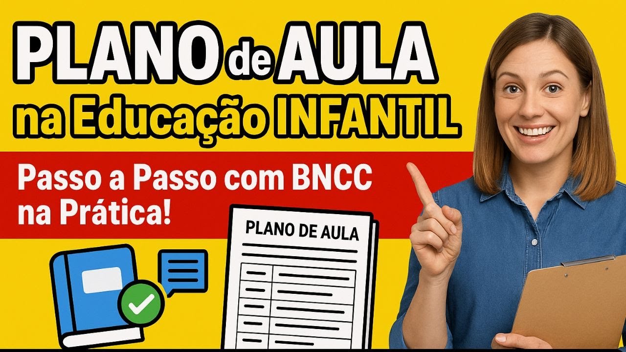 ✅  Plano de aula educação infantil com bncc → Passo a Passo Prático