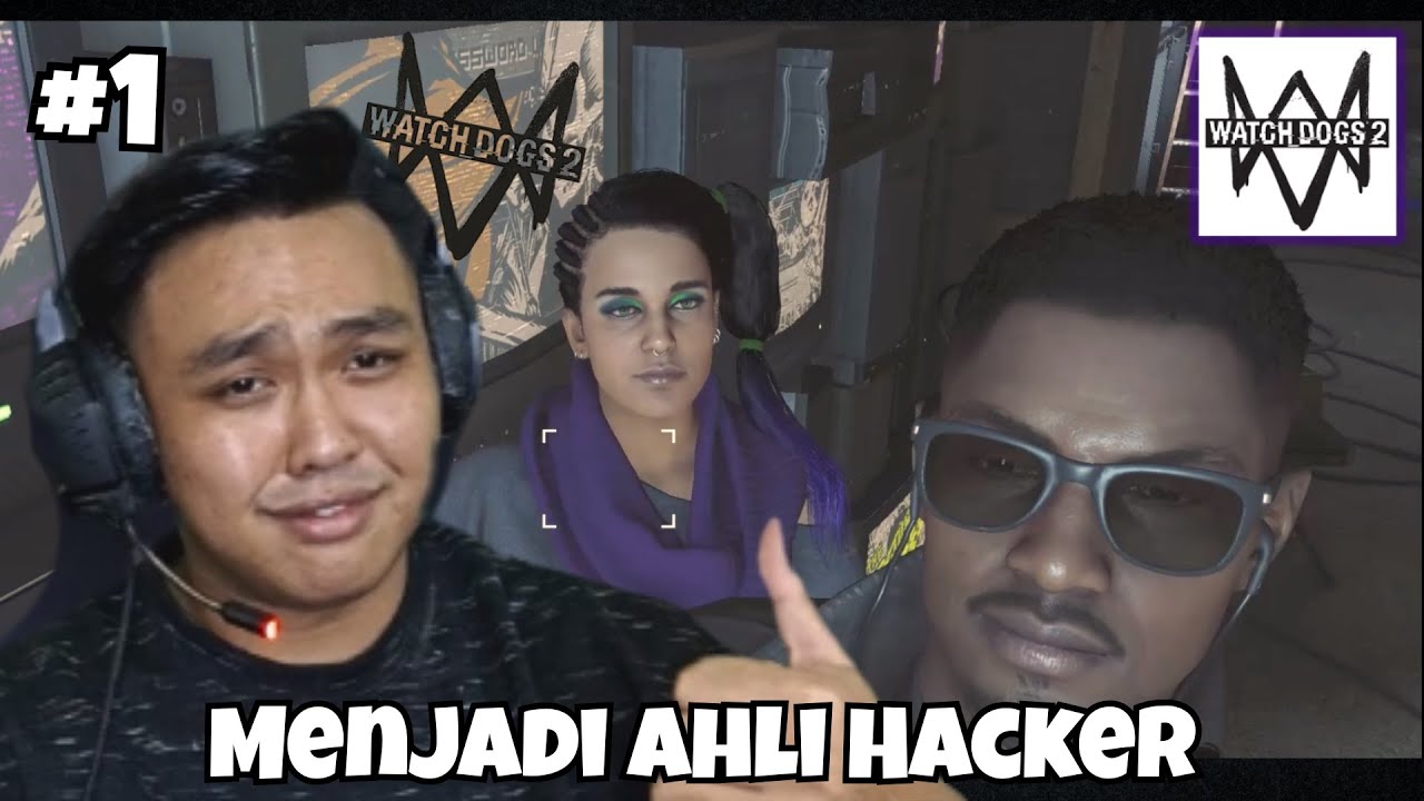 Pertama Kali Jadi Hacker! - Watch Dogs 2 #1