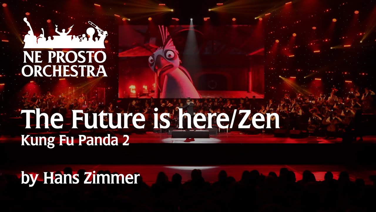 The Future Is Here/Zen - Kung Fu Panda 2