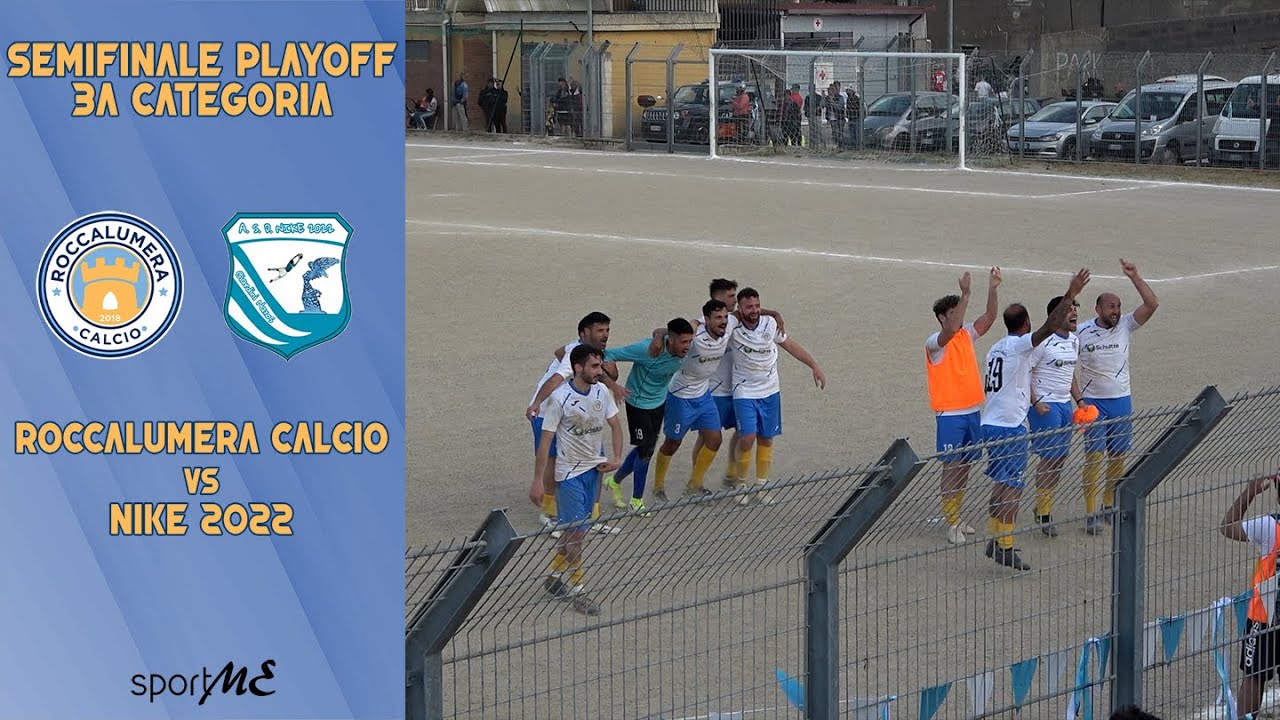 3a Categoria | Roccalumera Calcio vs Nike 2022 | Semifinale Playoff