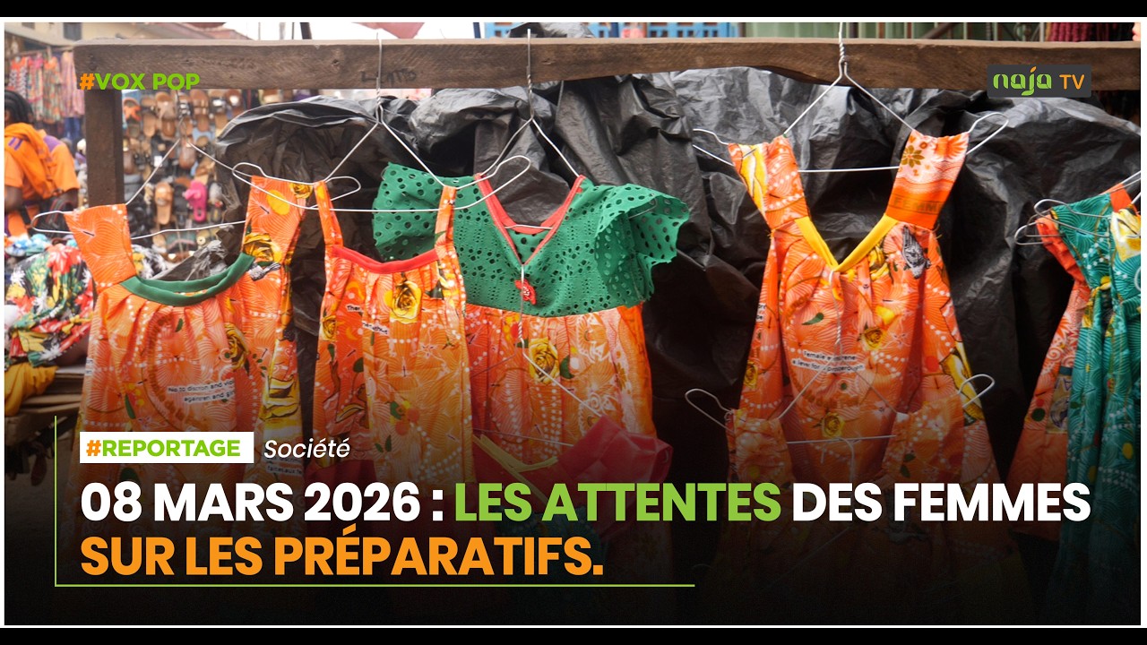 08 MARS 2026: Les attentes des femmes sur les préparatifs