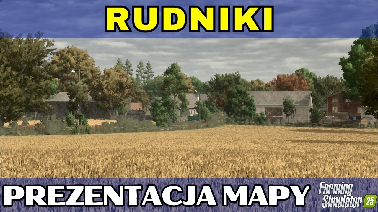 Rudniki FS25 - Polska mapa dla fanów starego Farminga!